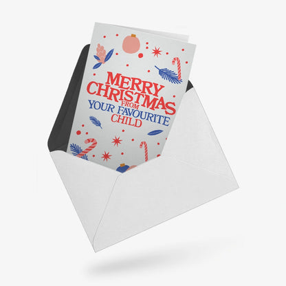 Merry Christmas from your favourite child | Greeting Card
