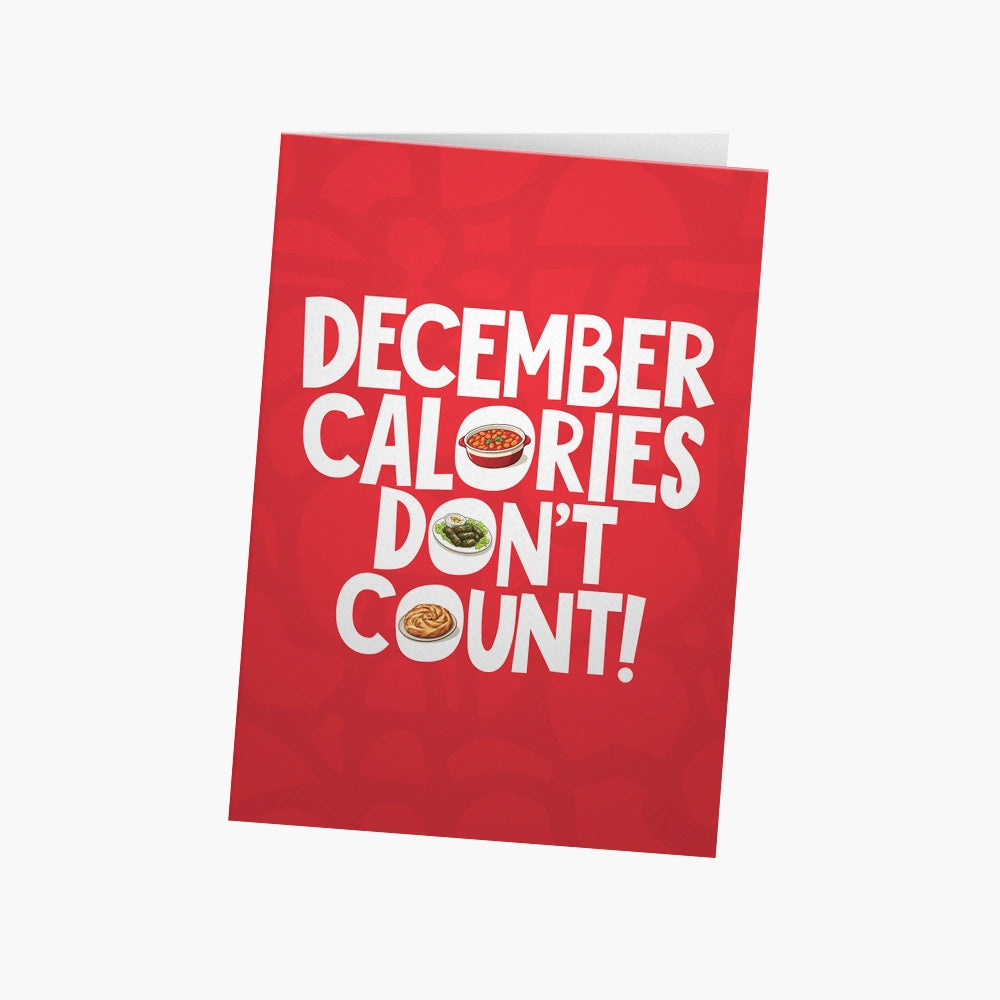December calories don't count | Greeting Card